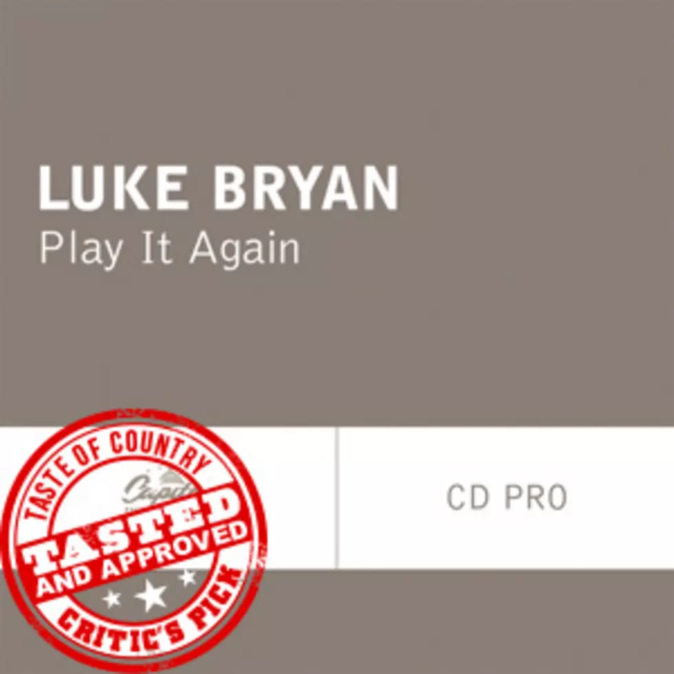 Luke Bryan, ‘Play It Again’ – ToC Critic’s Pick [Listen]